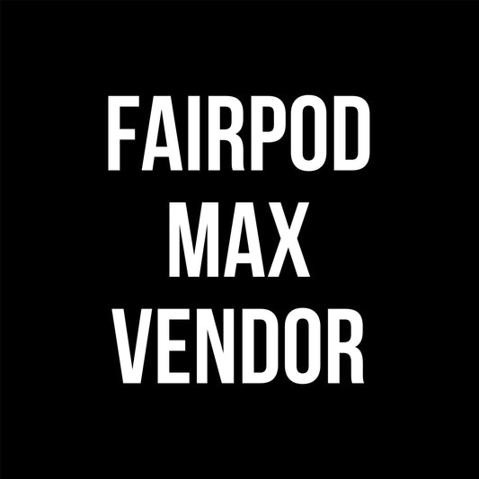 FAIRPOD MAX VENDOR